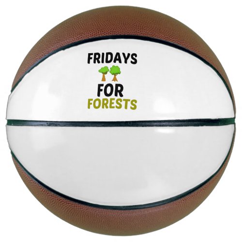 CLIMATE PROTECTION FRIDAYS  FOR FORESTS BASKETBALL