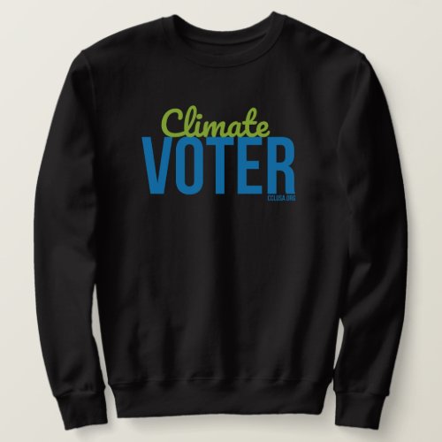 Climate Voter sweatshirt black unisex