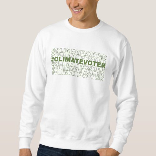 ClimateVoter white sweatshirt unisex