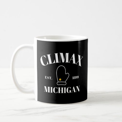 Climax Michigan Mitten  Men Women Kids Climax  Coffee Mug