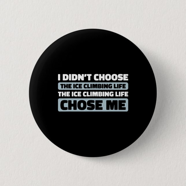 Climb Climber - Ice Climbing  Button (Front)