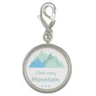 Climb Every Mountain Fun Mountain Climbing Quote