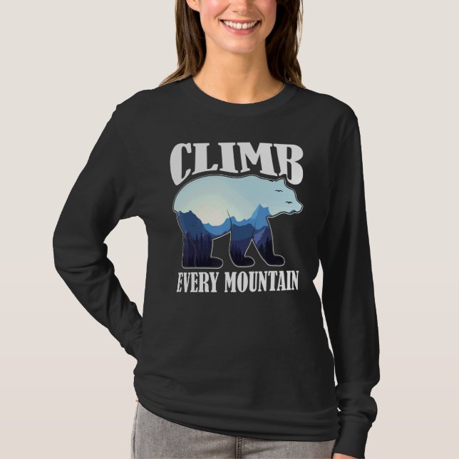 Climb Every Mountain Motivational T-Shirt (Front)
