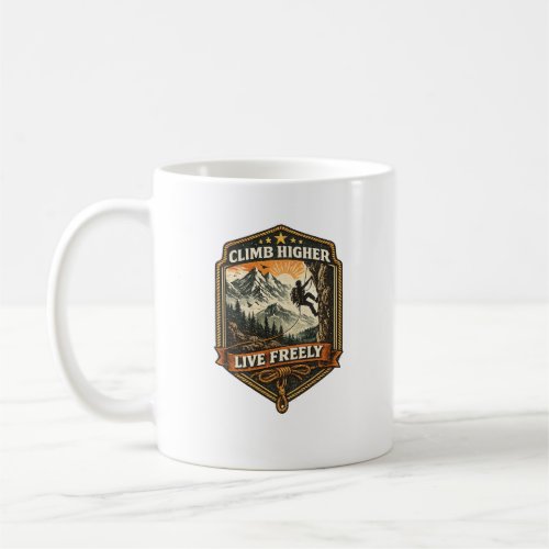 Climb Higher Live Freely Adventure Coffee Mug