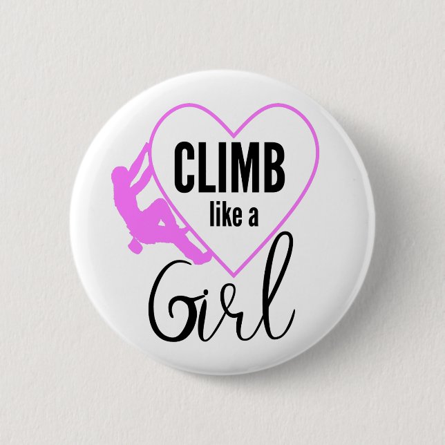 Climb Like A Girl Rock Climbing Button (Front)