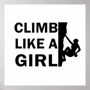 Climb like a girl rock climbing woman poster