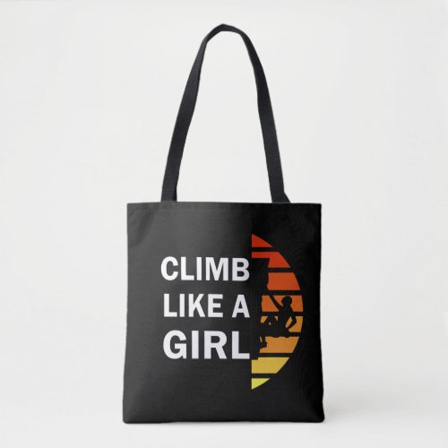climb like a girl tote bag