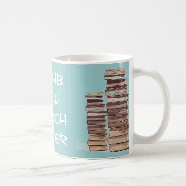 climb now teach later coffee mug (Right)