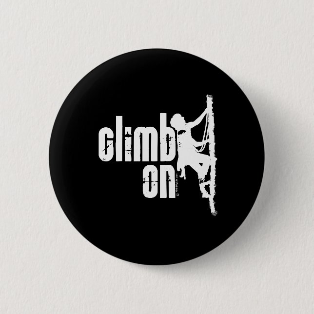 Climb On Pinback Button (Front)