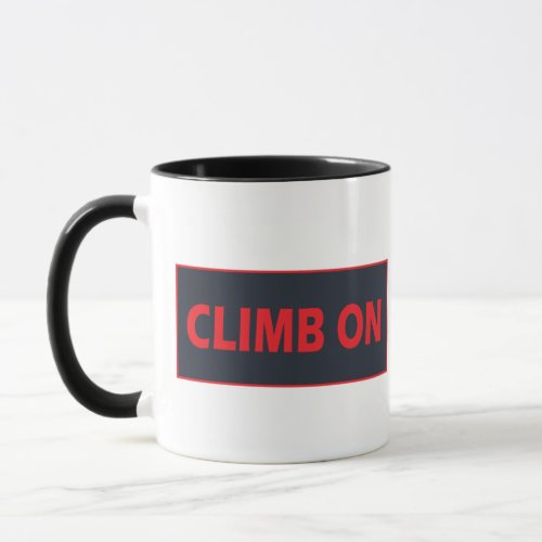 Climb on rock climbing mug