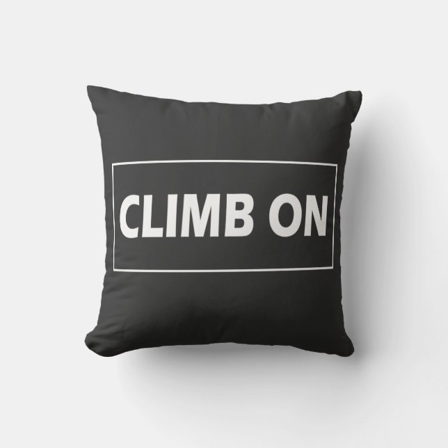 Climb on rock climbing throw pillow (Front)