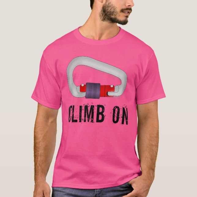 Climb On Rock Climbing 	 With Locking Carabiner T-Shirt (Front)
