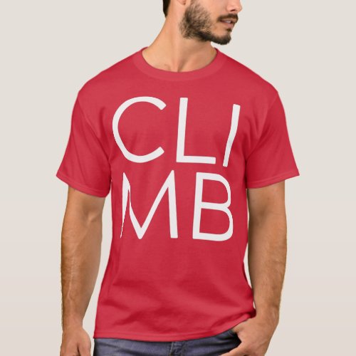 Climb Rock Climbing Bouldering Mountaineering T_Shirt