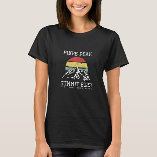 Climbed Pikes Peak Summit 2023 Hike Colorado Sun H T_Shirt