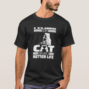 Climber Cat Mountain Mountaineer Climb Rock Climbi T-Shirt