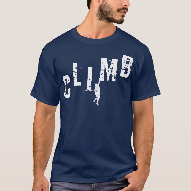 Climber Gift CLIMB Rock Climbing Bouldering T-Shirt (Front)