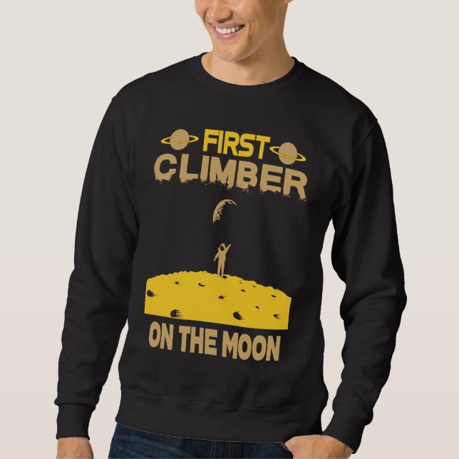 Climber On The Moon Sweatshirt (Front)
