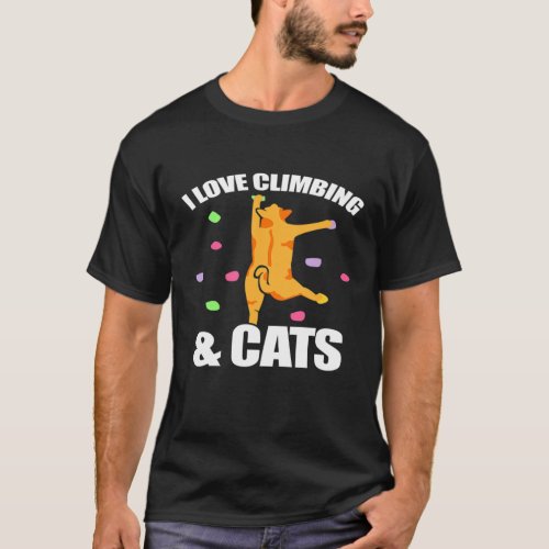 Climbing Cat I Love Climbing Cats Funny Wall Climb T_Shirt