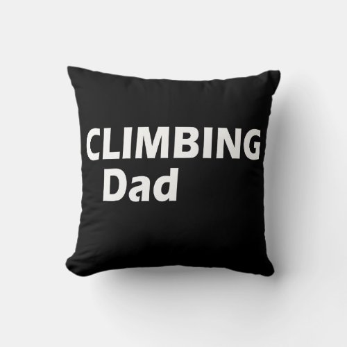 climbing dad throw pillow