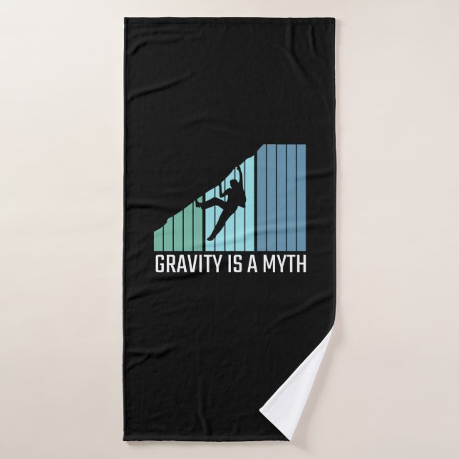Climbing - Gravity Is a Myth  Bath Towel (Bath Towel)