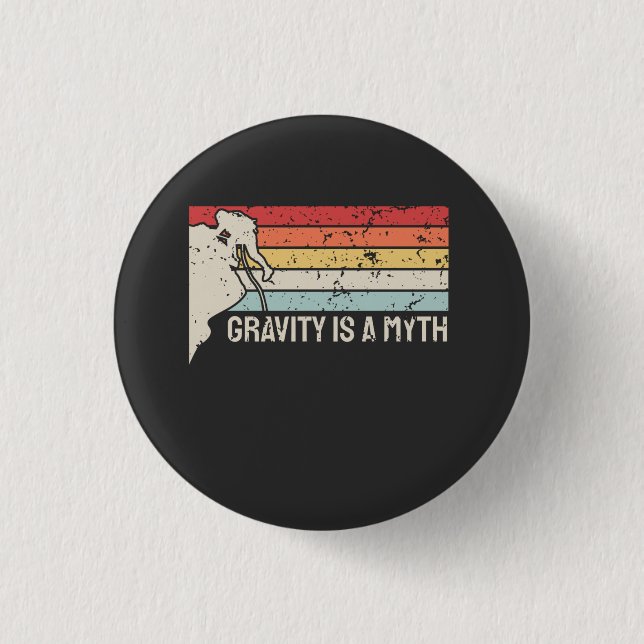 Climbing - Gravity Is a Myth Button (Front)
