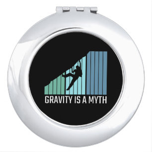 Climbing - Gravity Is a Myth Compact Mirror