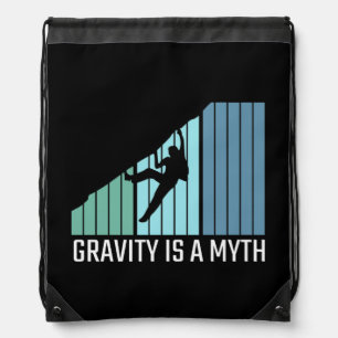Climbing - Gravity Is a Myth Drawstring Bag