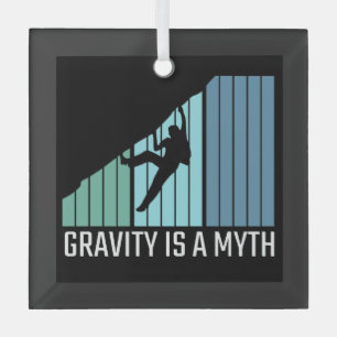 Climbing - Gravity Is a Myth Glass Ornament