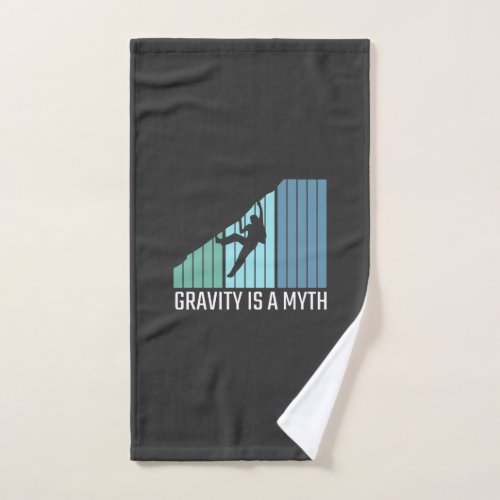 Climbing _ Gravity Is a Myth  Hand Towel