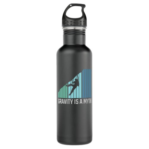 Climbing _ Gravity Is a Myth Stainless Steel Water Bottle