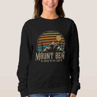 Climbing Mt Bear Alaska Hiking Mountain Mount Bea Sweatshirt