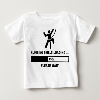 Climbing Skills Loading Baby T-Shirt