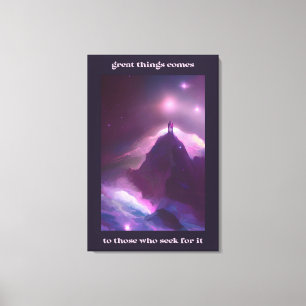 Climbing To Reach The Greatness Quotes Art Canvas Print