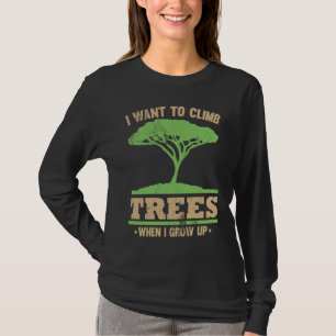 Climbing Tree Surgeons Aspirations Graphic T-Shirt