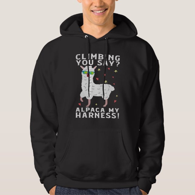 Climbing You Say Alpaca My Harness Rock Climbing Hoodie (Front)