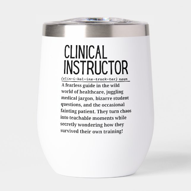 Clinical Instructor Thermal Wine Tumbler (Front)