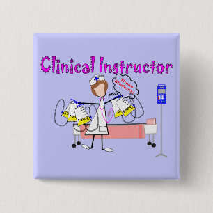Clinical Instructor "Those Students" Gifts Pinback Button