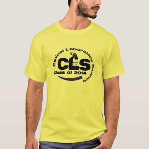 Clinical Laboratory Science Class of 2014 T_shirt