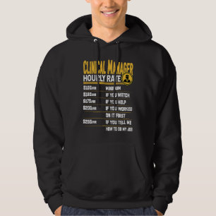 Clinical Manager Hourly Rate Funny Clinical Direc Hoodie