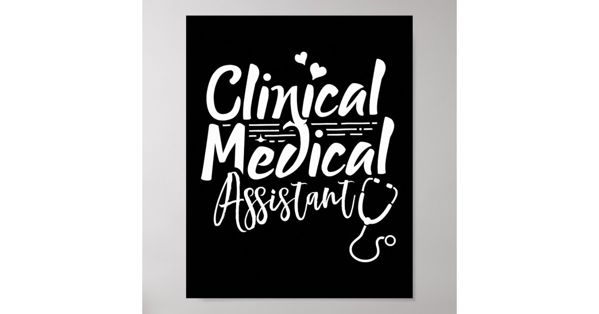 clinical-medical-assistant-healthcare-technical-poster-zazzle