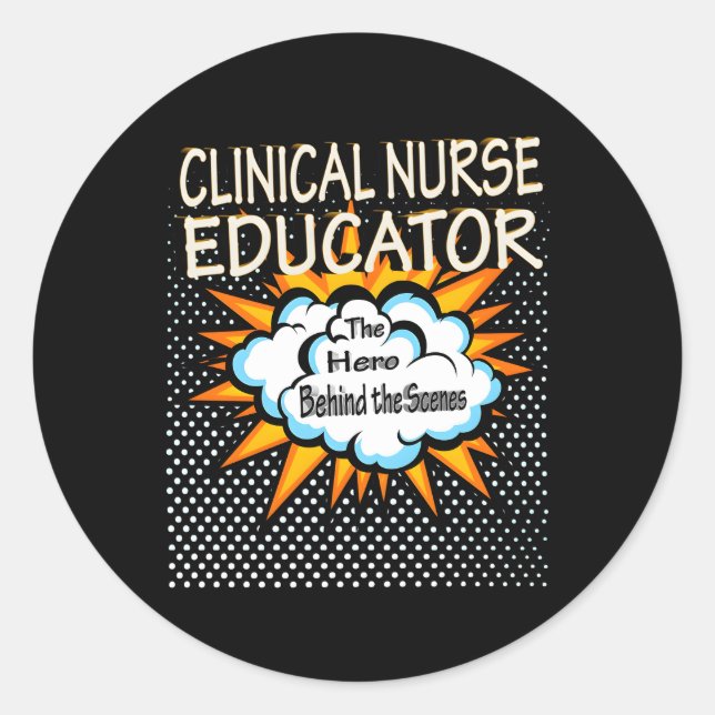Clinical Nurse Educator Hero Job Classic Round Sticker (Front)