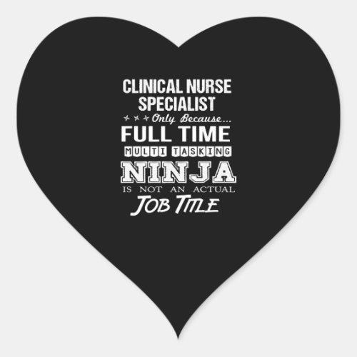 Clinical Nurse Specialist  _ Multitasking N Heart Sticker