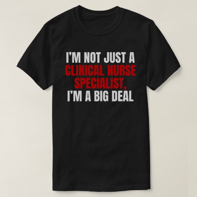 Clinical Nurse Specialist T-Shirt (Design Front)