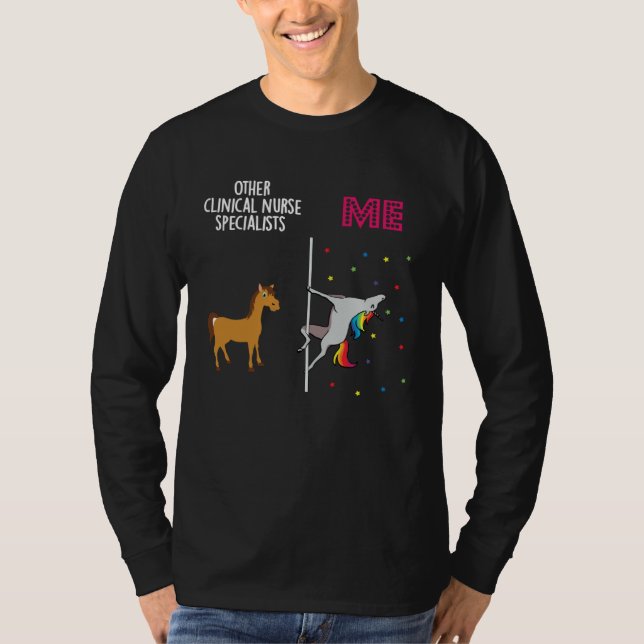 Clinical Nurse Specialist Unicorn Others You T-Shirt (Front)