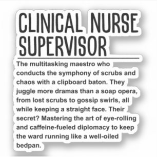 Clinical Nurse Supervisor Sticker