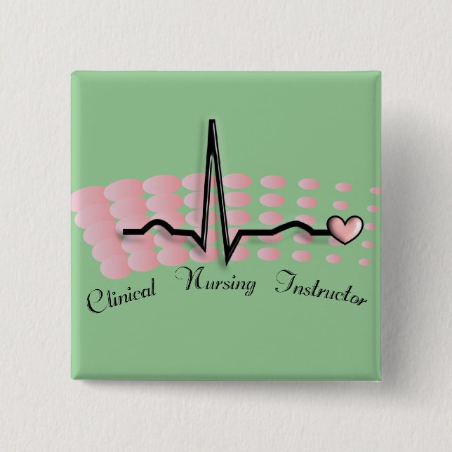 Clinical Nursing Instructor QRS Design Button (Front)