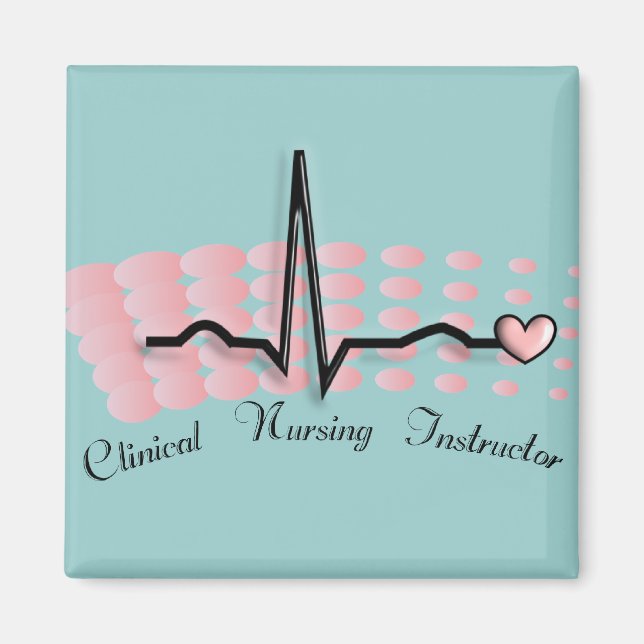 Clinical Nursing Instructor QRS Design Magnet (Front)