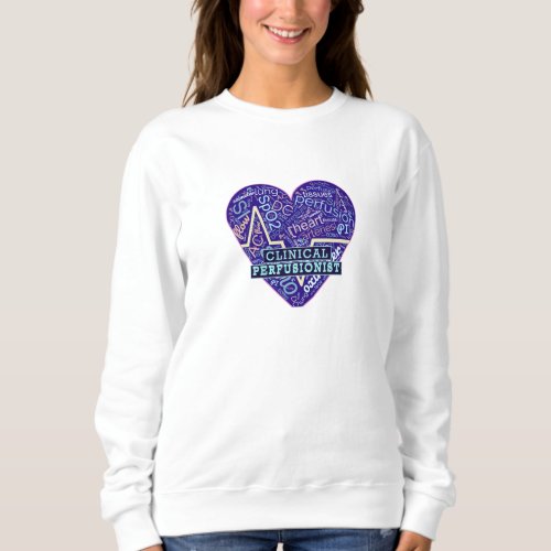 Clinical Perfusionist _ ECMO Specialist Sweatshirt