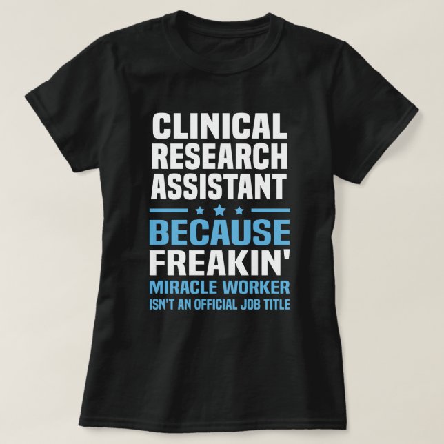 Clinical Research Assistant T-Shirt (Design Front)