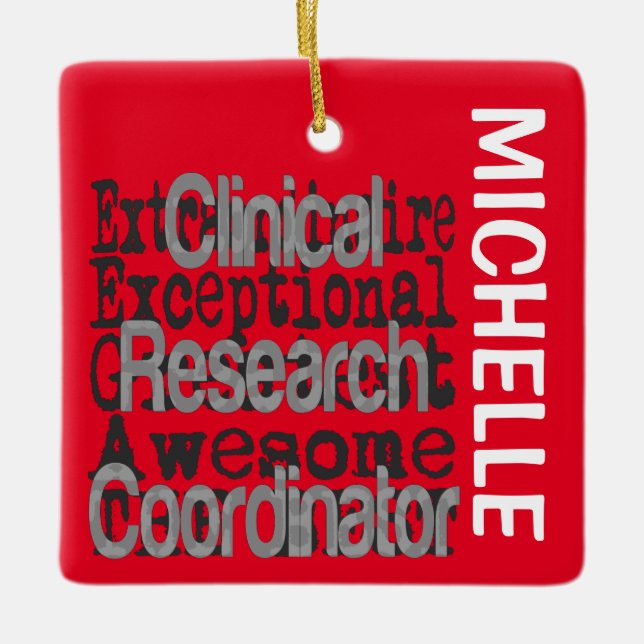Clinical Research Coordinator Extraordinaire Ceramic Ornament (Front)